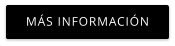 MÁS INFORMACIÓN
