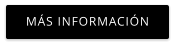 MÁS INFORMACIÓN