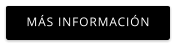 MÁS INFORMACIÓN