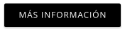 MÁS INFORMACIÓN