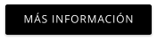 MÁS INFORMACIÓN