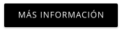 MÁS INFORMACIÓN