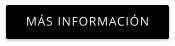 MÁS INFORMACIÓN