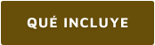 QUÉ INCLUYE