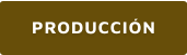 PRODUCCIÓN