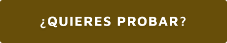 ¿QUIERES PROBAR?