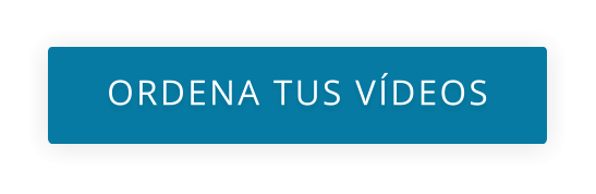 ORDENA TUS VÍDEOS