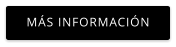 MÁS INFORMACIÓN