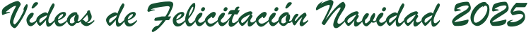Vídeos de Felicitación Navidad 2025